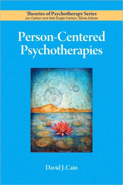 Person-Centered Psychotherapies / Edition 1