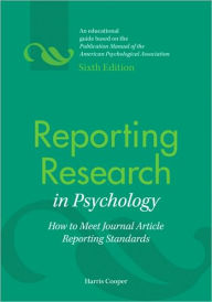 Reporting Research in Psychology: How to Meet Journal Article Reporting Standards / Edition 6