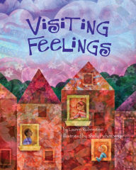 Title: Visiting Feelings, Author: Lauren J. Rubenstein JD