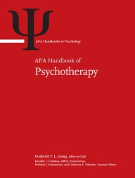 Title: APA Handbook of Psychotherapy: Volume 1: Theory-Driven Practice and Disorder-Driven Practice Volume 2: Evidence-Based Practice, Practice-Based Evidence, and Contextual Participant-Driven Practice, Author: Frederick T L Leong