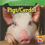 Pigs/Los cerdos
