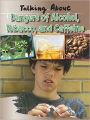 Talking About the Dangers of Alcohol, Tobacco, and Caffeine