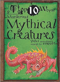 Murderous Mythical Creatures