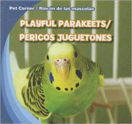 Playful Parakeets / Pericos juguetones