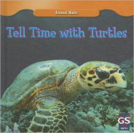 Title: Tell Time with Turtles, Author: Melissa McDonnell