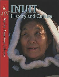 Title: Inuit History and Culture, Author: Helen Dwyer