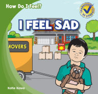 I Feel Sad