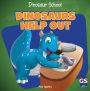 Dinosaurs Help Out