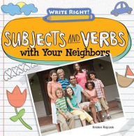 Title: Subjects and Verbs with Your Neighbors, Author: Kristen Rajczak