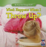 What Happens When I Throw Up?