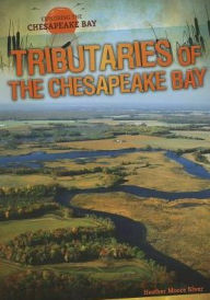 Title: Tributaries of the Chesapeake Bay, Author: Heather Moore Niver