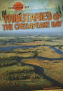 Tributaries of the Chesapeake Bay