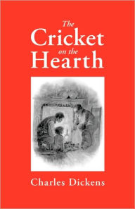 Title: The Cricket on the Hearth, Author: Charles Dickens