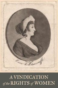 Title: A Vindication of the Rights of Woman, Author: Mary Wollstonecraft