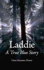 Laddie, a True Blue Story