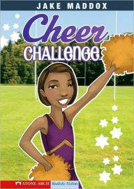 Title: Cheer Challenge, Author: Jake Maddox