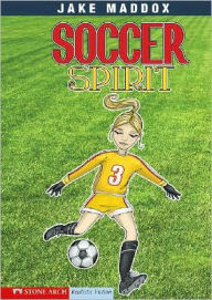 Title: Soccer Spirit, Author: Jake Maddox