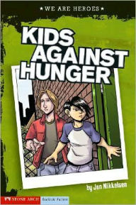 Title: Kids Against Hunger, Author: Jon Mikkelsen