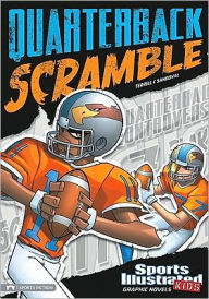 Title: Quarterback Scramble (Sports Illustrated Kids Graphic Novels Series), Author: Brandon Terrell