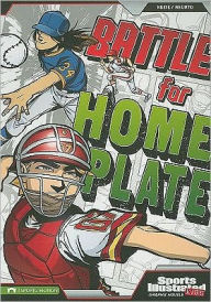 Battle for Home Plate (Sports Illustrated Kids Graphic Novels Series)