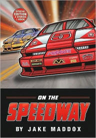 Title: On the Speedway, Author: Jake Maddox