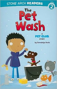 Title: The Pet Wash: A Pet Club Story, Author: Gwendolyn Hooks