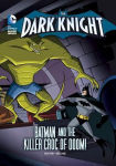 Alternative view 1 of Batman and the Killer Croc of Doom! (The Dark Knight Series)