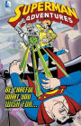 Superman Adventures: Be Careful What You Wish For...