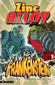 Title: Zinc Alloy vs Frankenstein, Author: Donald Lemke