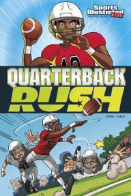 Title: Quarterback Rush, Author: Carl Bowen