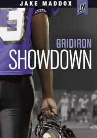 Title: Gridiron Showdown, Author: Jake Maddox