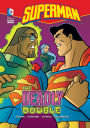 The Deadly Double (DC Super Heroes: Superman Series)