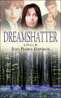 Dream Shatter
