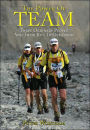 The Power of Team: Three Ordinary People and Their Run to Greatness