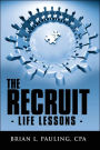The Recruit: - Life Lessons -