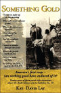 Something Gold: Twenty years of farm porch-style interviews about the shade tobacco era in Gadsden Co. FL