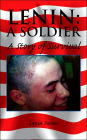Lenin: A Soldier A Story of Survival