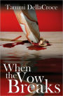 When the Vow Breaks