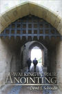 Walking in Your Anointing: Knowing That You Are Filled with the Holy Spirit