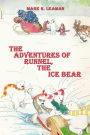 The Adventures Of Runnel, The Ice Bear