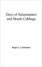 Days of Salamanders and Skunk Cabbage