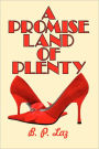 A Promise Land Of Plenty