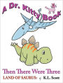 The Land of Saurus: Then There Were Three