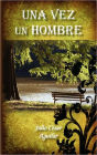 Una vez un Hombre