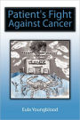 Patient's Fight Against Cancer