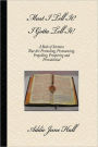 Must I Tell it? I Gotta Tell It!: A Book of Sermons that Are Promoting, Pronouncing, Propelling, Prospering and Providential