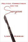 Political Correctness And The Surgeon