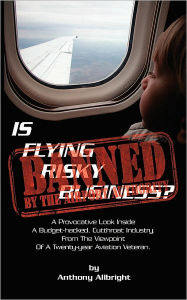 Title: Is Flying Risky Business?, Author: Anthony Allbright