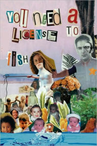 Title: You Need a License to Fish, Author: Lourdes Schaffroth