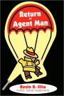 Return of Agent Man